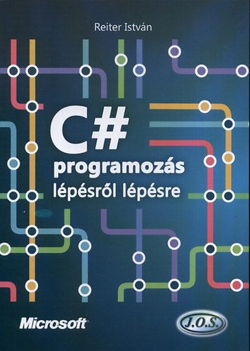 Reiter Istvn - C# programozs lpsrl lpsre