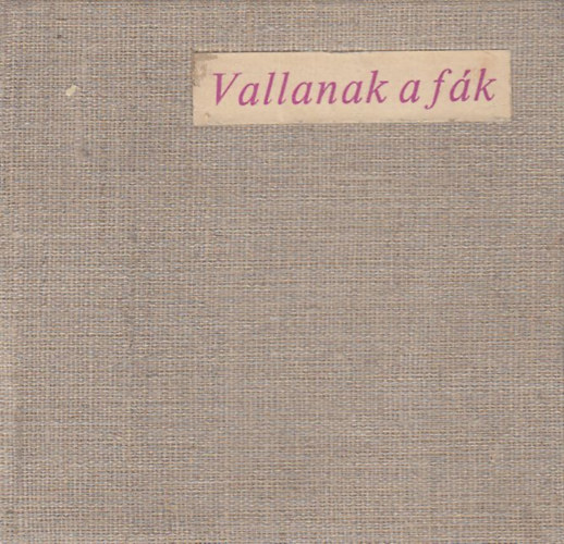 Szemerdy Zoltn, Gallyas Csaba - Vallanak a fk - Szemerdy Zoltn fnykpei, Gallyas Csaba versidzet-vlogatsval
