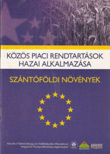 Kzs piaci rendtartsok hazai alkalmazsa - Szntfldi nvnyek