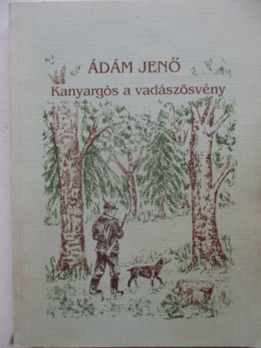 �d�m Jen� - Kanyarg�s a vad�sz�sv�ny