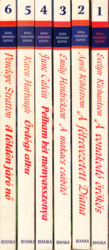 Evelyn Richardson; April Kihlstrom; Emily Hendrickson; June Calvin; Karen Harbaugh; Penelope Stratton - Bianka romantikus regnyek 1-6. (A vonakod rks + A flrevezetett Diana + A makacs csbt + Pelham kt menyasszonya + rdgi alku + A fldn jr n)
