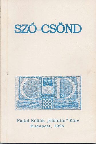 Samu Attila (szerk.) - Sz�-cs�nd (Sz�pirodalmi anthol�gia)