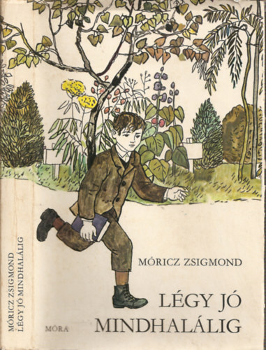 M�ricz Zsigmond - L�gy j� mindhal�lig (Reich K�roly rajzaival)