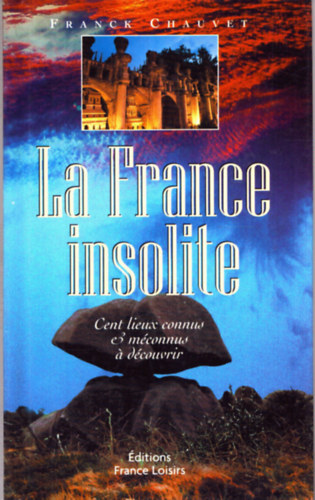 Franck Chauvet - La France insolite