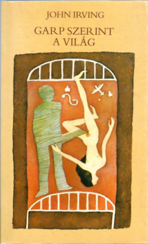 John Irving - Garp szerint a világ