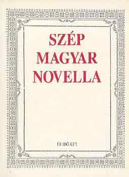 M�ty�s Istv�n (szerk.) - Sz�p magyar novella