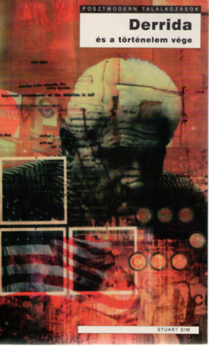 Stuart Sim - Derrida s a trtnelem vge