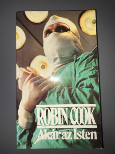 Robin Cook, Ford.: Fencsik Fl�ra - Ak�r az Isten - Harmadik kiad�s (Egyedi term�kfot�)