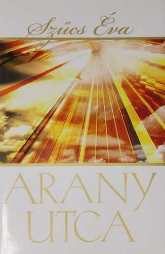 Szűcs Éva - Arany utca