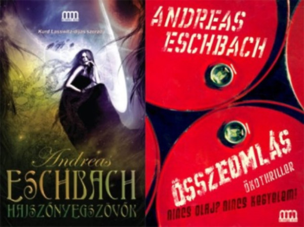 Andreas Eschbach - 2 db Andreas Eschbach sci-fi reg�ny:  Hajsz�nyegsz�v�k + �sszeoml�s