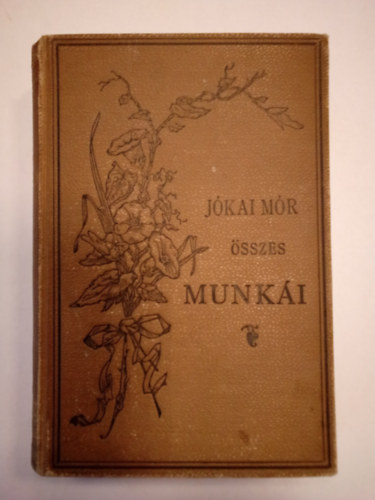 Jókai Mór - Jókai Mór Dekameronja - Száz novella. IV.-V.-VI. kötet egybekötve
