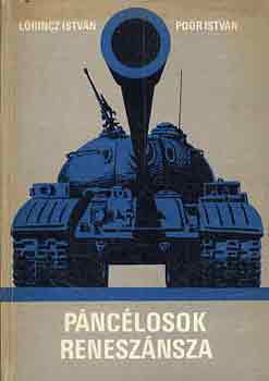 Lőrincz István-Poór István - Páncélosok reneszánsza