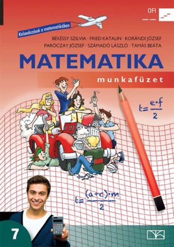 Bkssy; Fried; Korndi; Parczay; Szmad - Matematika 7. Munkafzet