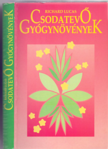 Richard Lucas - Csodatev� gy�gyn�v�nyek