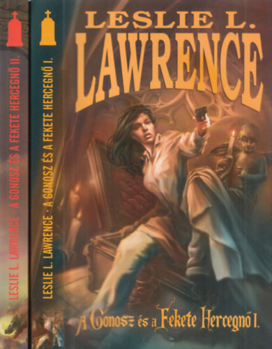 Leslie L. Lawrence - A Gonosz és a Fekete Hercegnő I.-II. - Leslie L. Lawrence