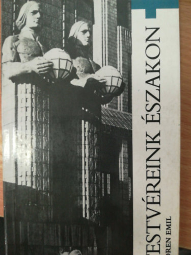 Koren Emil - Testv�reink �szakon- a finn-magyar egyh�zi kapcsolatok t�rt�nete