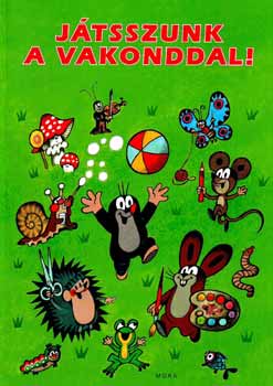 Jtsszunk a vakonddal!