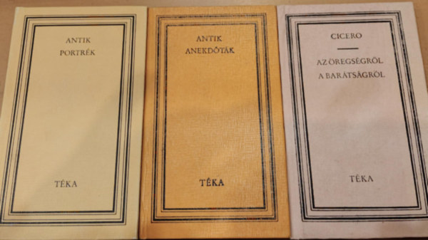 Téka Könyvkiadó - 3 db filozófia: Antik portrék + Antik anekdóták + Az öregségről/A barátságról
