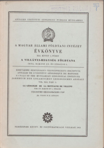 Rakusz Gy. s Strausz L. - A Villnyi-hegysg fldtana - A Magyar llami Fldtani Intzet vknyve XLI. ktet 2. fzet (Trkp nlkl)