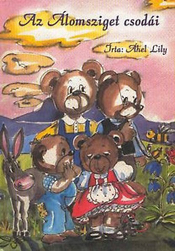 Áhel Lily - Az álomsziget csodái