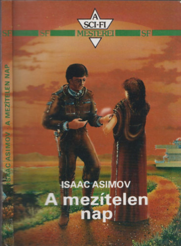 Isaac Asimov - A mezítelen nap (A Sci-fi Mesterei)