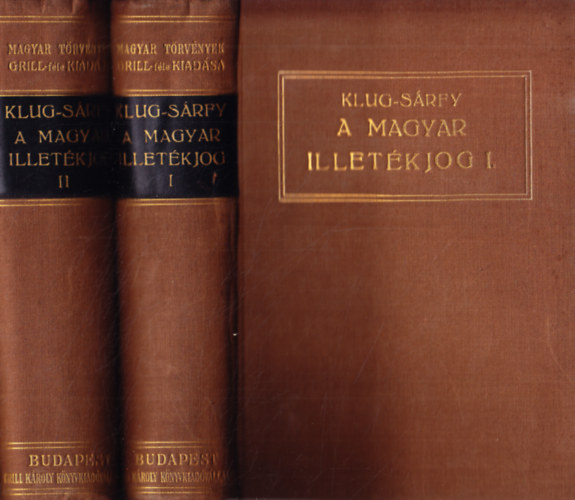 Dr. Klug E.-Dr. Srfy A. - A magyar illetkjog I-II.