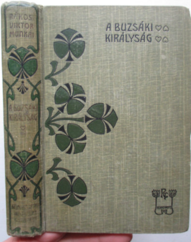 Rákosi Viktor - A buzsáki királyság