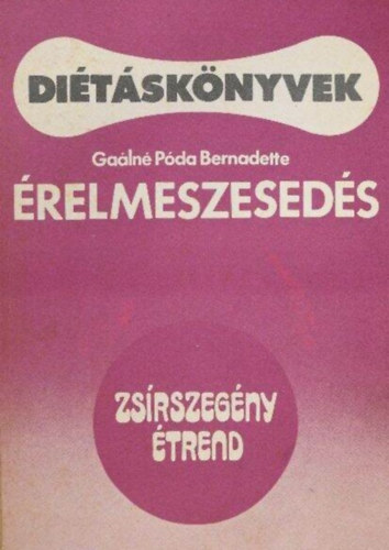 Galn Pda Bernadette, Berky Eszter (szerk.) - relmeszeseds - DITA RELMESZESEDSBEN SZENVEDK SZMRA. ZSRSZEGNY TREND