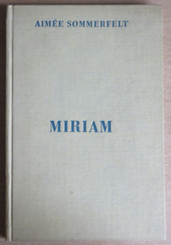 Aim�e Sommerfelt - Miriam