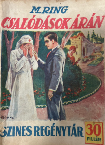 M. Ring - Csal�d�sok �r�n (Szines reg�nyt�r 196. sz�m)