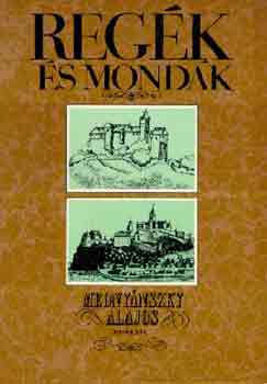 Mednynszky Alajos - Regk s mondk