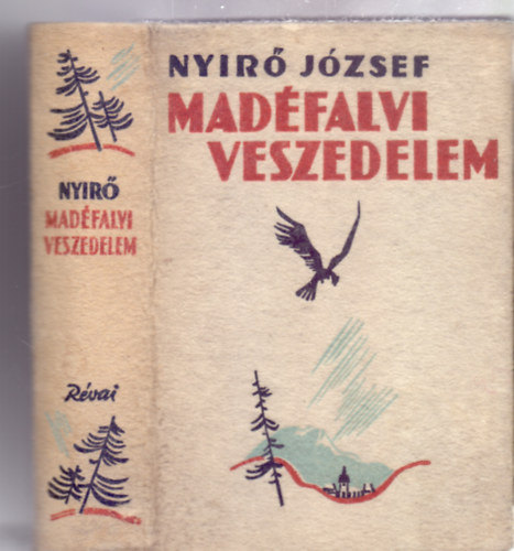 Nyirő József - Mádéfalvi veszedelem (Halina - Toncz Tibor borítójával)