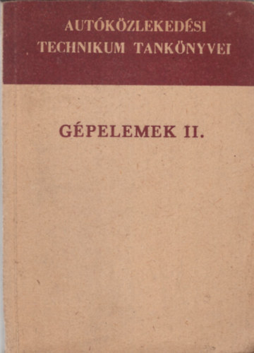 Selmeczi Ferenc - G�pelemek II. - Aut�k�zleked�si technikum tank�nyvei
