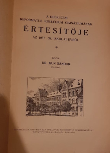 A Debreceni Reformtus Kollgium Gimnziumnak rtestje az 1937-38. iskolai vrl