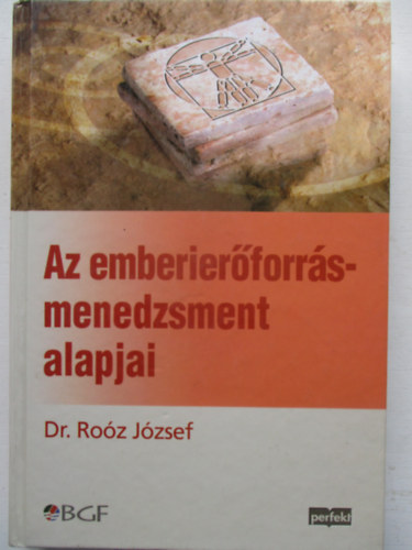 Dr. Roóz József - Az emberierőforrás-menedzsment alapjai (BGF)