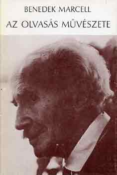 Benedek Marcell - Az olvas�s m�v�szete