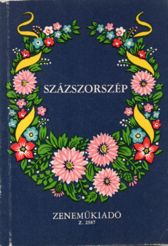 Szzszorszp (100 magyar npdal)