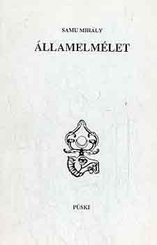 Samu Mihály - Államelmélet