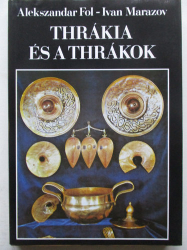 Fol, A.-Marazov, Ivan - Thrkia s a thrkok