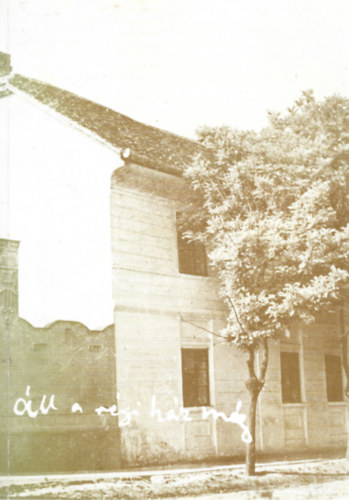 2 db könyv, Vendel-Mohay Lajosné: "Áll a régi ház még...", Babits Mihály: Erato