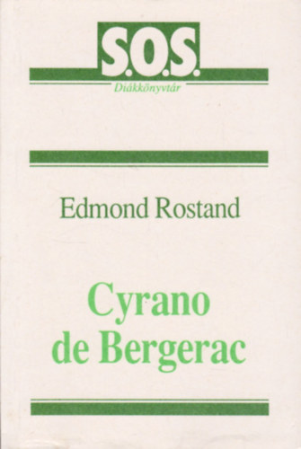 Edmond Rostand - Cyrano de Bergerac - (s.o.s. dikknyvtr)