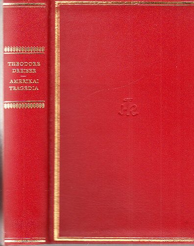 Theodore Dreiser - Amerikai trag�dia (Helikon Klasszikusok)- sz�mozott