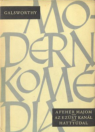 John Glasworthy - Modern kom�dia II.(R�pke tal�lkoz�s, Hatty�dal)