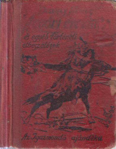 Don�szy Ferenc - A gy�ri �rckakas (�s egy�b t�rt�neti elbesz�l�sek)