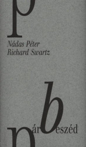 Ndas Pter; Richard Swartz - Prbeszd - Ngy nap ezerkilencszznyolcvankilencben