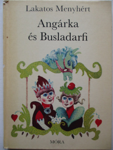 Lakatos Menyhért - Angárka és Busladarfi