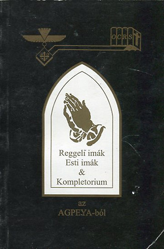 Reggeli imák, Esti imák & Kompletorium az Agpeya-ból