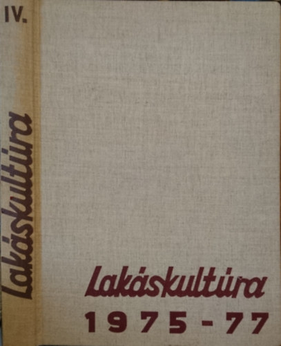 Lakskultra Magazin 1975-1977. v + 1975. klnszm (teljes vfolyamok, egybektve 15 lapszm)
