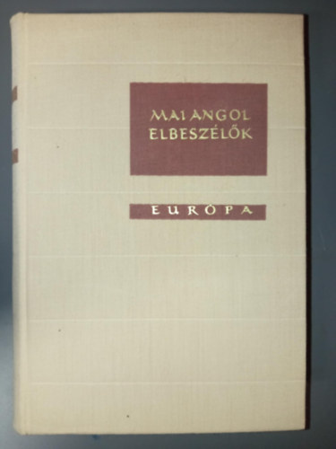 James Joyce Virginia Woolf Katherine Mansfield Joyce Cary Aldous Huxley C. S. Forester Dylan Thomas P. G. Wodehouse Evelyn Waugh J. B. Priestley H. E. Bates V. S. Pritchett Daphne du Maurier Graham Gr - Mai angol elbesz�l�k - Dekameron sorozat (A Holmi / Ar�bia / A hercegn� �s az �kszer�sz / Ap�c�k ter�t�ken / A macsk�k besz�lnek / Gy�ny�r  / Egy cs�sze tea / Egy t�voli gyarmaton / A sekresty�s / Adderson�k / �tven font / A kert