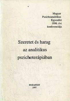 Lukcs Dnes (Szerk) - Szeretet s harag az analitikus pszichoterpiban